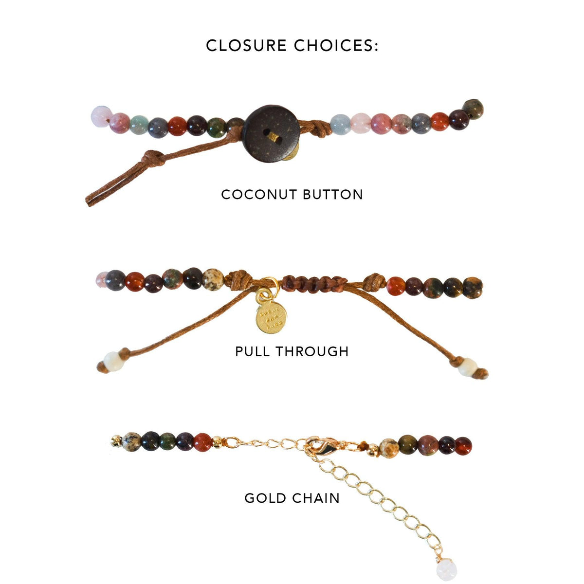 different closure options consisting of coconut button closure, a brown cotton pull through closure and a simple gold chain clasp